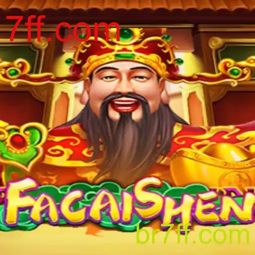 Descubra FaCaiShen - O Jogo de Sorte e Estratégia da 7ff.com